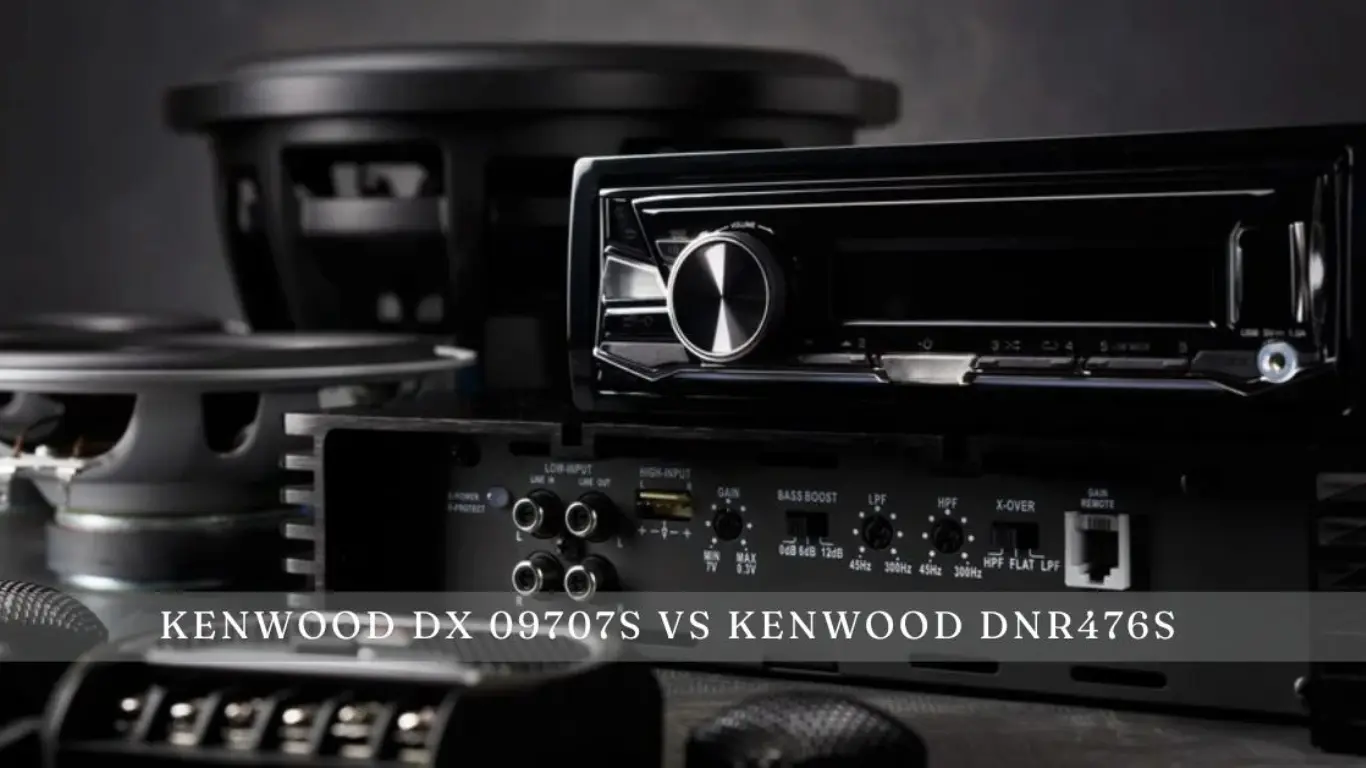 Kenwood DX 09707S vs Kenwood DNR476S